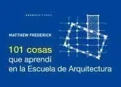 Libro 101 COSAS QUE APRENDÍ EN LA ESCUELA DE ARQUITECTURA de FREDERICK MATTHEW en Colombia, arquitectura