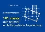 Libro 101 COSAS QUE APRENDÍ EN LA ESCUELA DE ARQUITECTURA de FREDERICK MATTHEW en Colombia, arquitectura