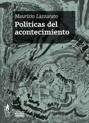 Libro Politicas Del Acontecimiento