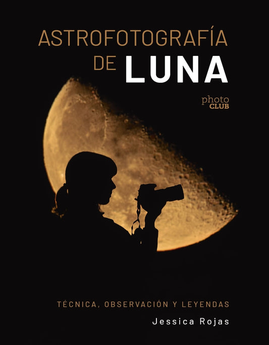 Libro Astrofotografia De Luna
