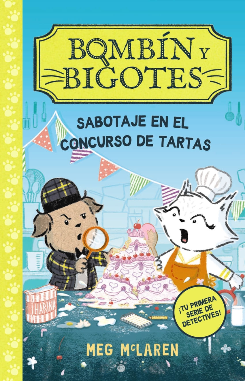 Libro Bombin Y Bigotes 2: Sabotaje En El Concurso De Tartas