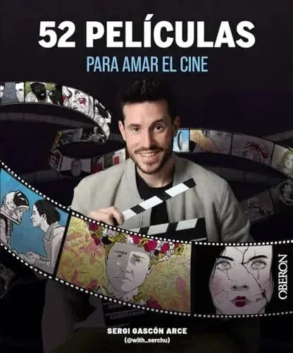 Libro 52 PELICULAS PARA AMAR EL CINE de GASCON ARCE SERGI (@WITH_SERCH en Colombia, cine