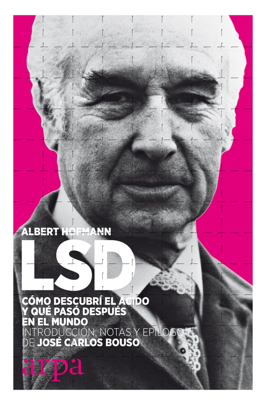 LIBRO LSD, COMO DESCUBRI EL ACIDO Y QUE PASO DESPUES EN EL MUNDO
