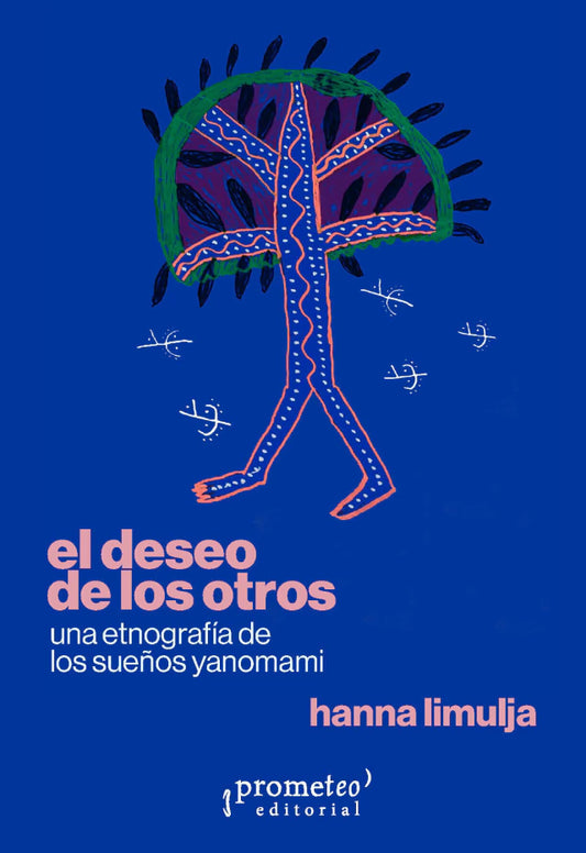 Libro EL DESEO DE LOS OTROS de LIMULJA HANNA en Colombia, antropologia
