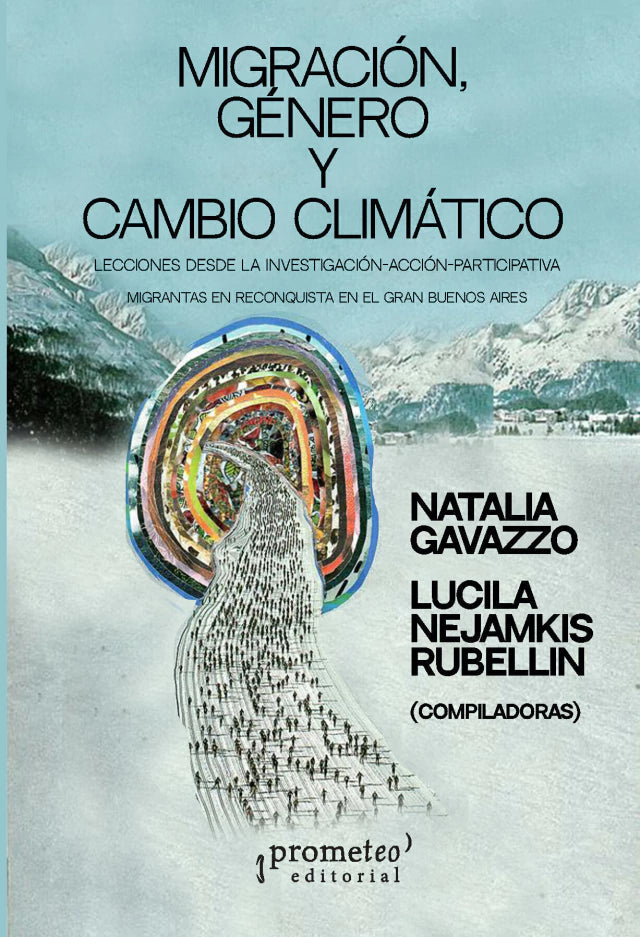 Libro MIGRACION GENERO Y CAMBIO CLIMATICO de GAVAZZO NATALIA en Colombia, sociologia