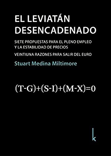 Libro EL LEVIATAN DESENCADENADO de MEDINA MILTIMORE STUART en Colombia, economia