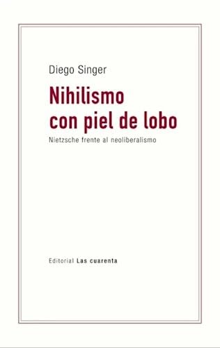 Libro NIHILISMO CON PIEL DE LOBO de SINGER DIEGO en Colombia, filosofia