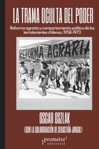 Libro LA TRAMA OCULTA DEL PODER de OSZLAC OSCAR en Colombia, politica