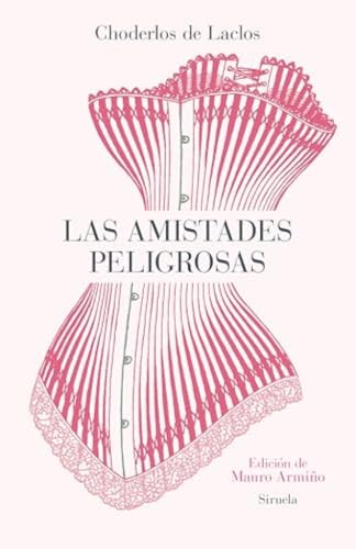 Libro LAS AMISTADES PELIGROSAS de CHORDELOS DE LACROS PIERRE en Colombia, literatura