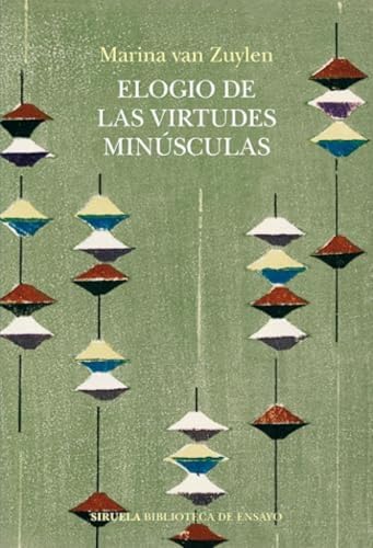 Libro ELOGIO DE LAS VIRTUDES MINUSCULAS de VAN ZUYLEN MARINA en Colombia, filosofia