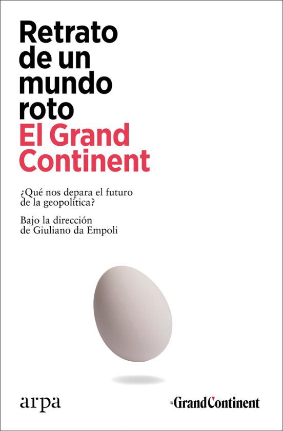 Libro RETRATO DE UN MUNDO ROTO de EL GRAND CONTINENT en Colombia, politica