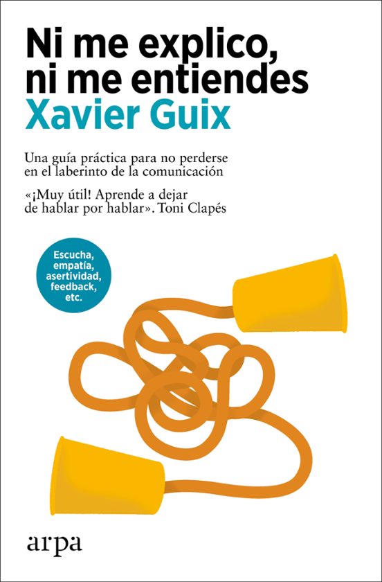 Libro NI ME EXPLICO NI ME ENTIENDES de GUIX XAVIER en Colombia, autoayuda