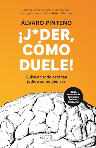 Libro JODER, COMO DUELE! de PINTEÑO ALVARO en Colombia, autoayuda