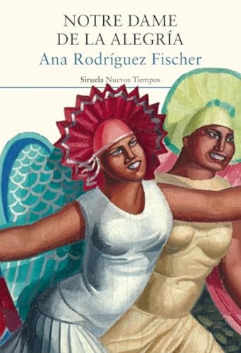Libro NOTRE DAME DE LA ALEGRIA de RODRIGUEZ FISCHER ANA en Colombia, literatura