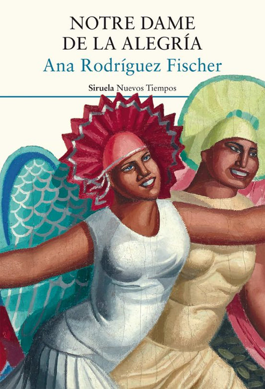 Libro NOTRE DAME DE LA ALEGRIA de RODRIGUEZ FISCHER ANA en Colombia, literatura
