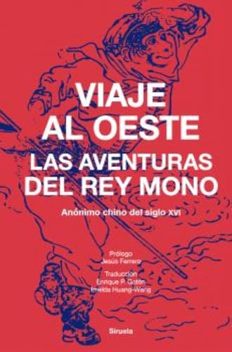 Libro VIAJE AL OESTE LAS AVENTURAS DEL REY MONO de ANONIMO CHINO DEL SIGLO XVI en Colombia, literatura