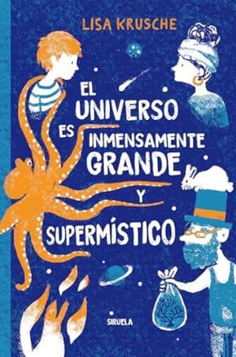 Libro EL UNIVERSO ES INMENSAMENTE GRANDE Y SUPERMÍSTICO de KRUSCHE LISA en Colombia, juvenil
