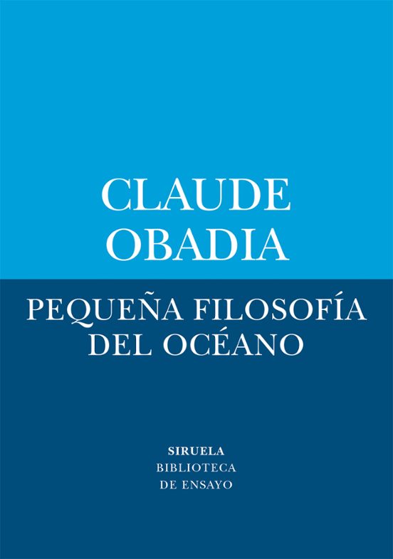 Libro PEQUEÑA FILOSOFIA DEL OCEANO de OBADIA CLAUDE en Colombia, ensayo