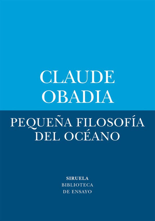 Libro PEQUEÑA FILOSOFIA DEL OCEANO de OBADIA CLAUDE en Colombia, ensayo
