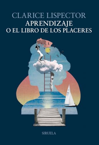 Libro APRENDIZAJE O EL LIBRO DE LOS PLACERES de LISPECTOR CLARICE en Colombia, literatura