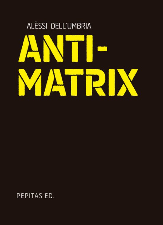 Libro ANTIMATRIX de DELL UMBRIA ALESSI en Colombia, sociologia