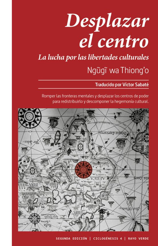 Libro Desplazar El Centro de Wa Thiongo Ngugi - Rayo Verde