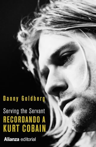 Libro RECORDANDO A KURT COBAIN SERVING THE SERVANT de GOLDBERG DANNY en Colombia, biografia