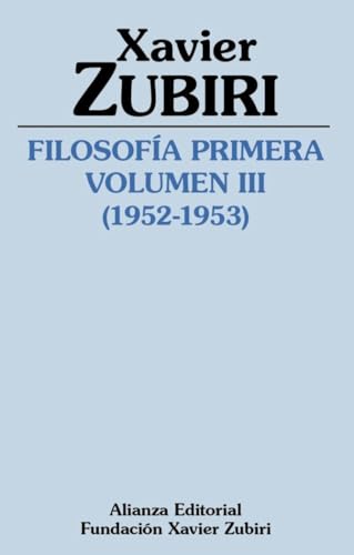 Libro FILOSOFIA PRIMERA (1952 1953) (VOL III): LA ESTRUCTURA DE LA INTELIGENCIA de ZUBIRI XAVIER en Colombia, filosofia