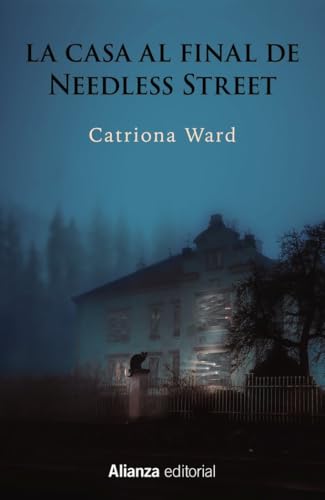 Libro LA CASA AL FINAL DE NEEDLESS STREET de WARD CATRIONA en Colombia, literatura