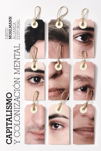 Libro CAPITALISMO Y COLONIZACION MENTALMUNICACION: ¿POR QUE IMPORTAN? de MUHLMANN DAVID en Colombia, filosofia