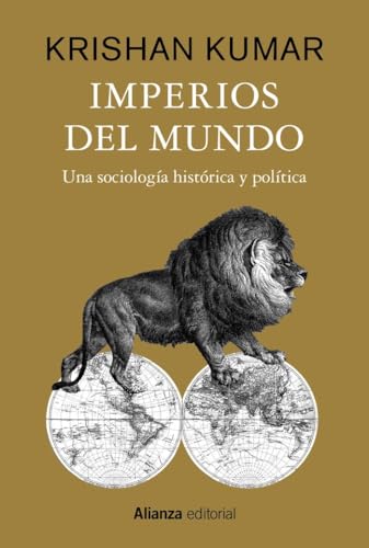 Libro IMPERIOS DEL MUNDO: UNA SOCIOLOGIA HISTORICA Y POLITICA de KUMAR KRISHAN en Colombia, historia