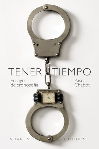 Libro TENER TIEMPO: ENSAYO DE CRONOSOFIA de CHABOT PASCAL en Colombia, ensayo