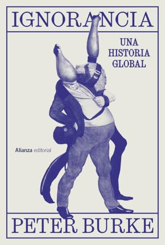 Libro IGNORANCIA UNA HISTORIA GLOBAL de BURKE PTER en Colombia, historia