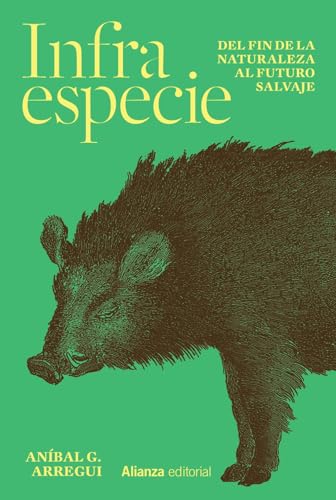 Libro Infraespecie Del Fin De La Naturaleza Al