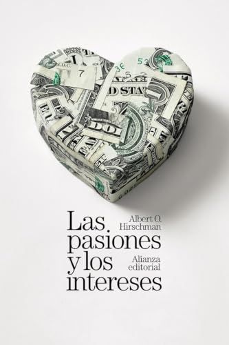 Libro LAS PASIONES Y LOS INTERESES de HIRSCHMAN ALBERT O. en Colombia, economia