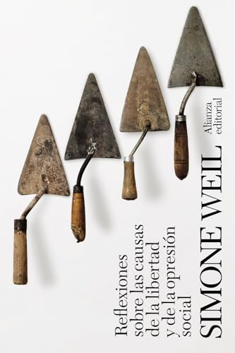 Libro REFLEXIONES SOBRE LAS CAUSAS DE LA LIBERTAD Y DE LA OPRESION SOCIAL de WEILL SIMONE en Colombia, sociologia
