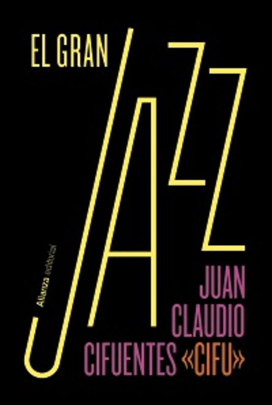 Libro EL GRAN JAZZ de CIFUENTES JUAN CLAUDIO en Colombia, musica libros