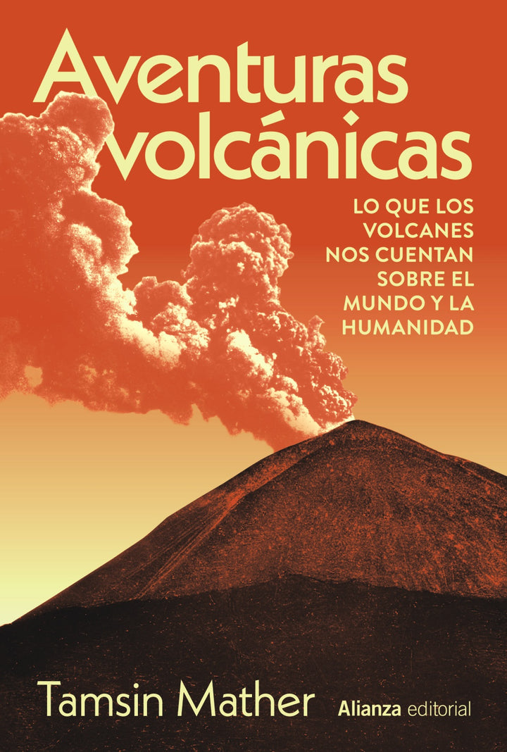 Aventuras Volcanicas - Tamsin Mather - Alianza
