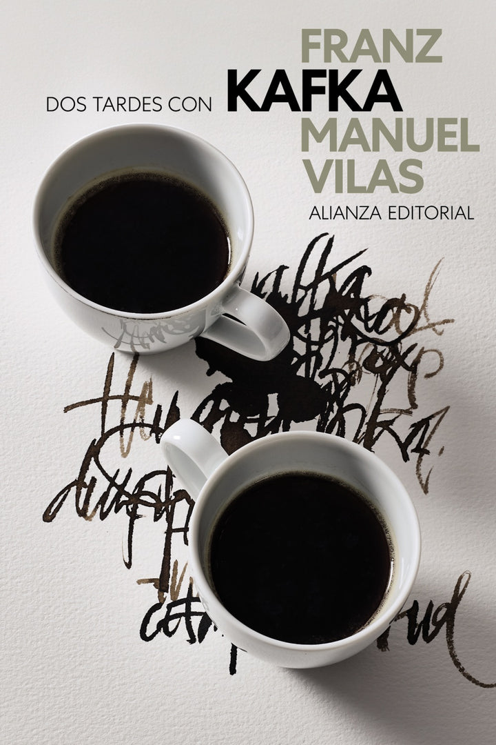 Dos Tardes Con Franz Kafka - Vilas Manuel - Alianza