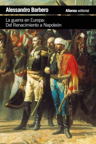 Libro LA GUERRA EN EUROPA: DEL RENACIMIENTO A NAPOLEÓN de BARBERO ALESSANDRO en Colombia, historia