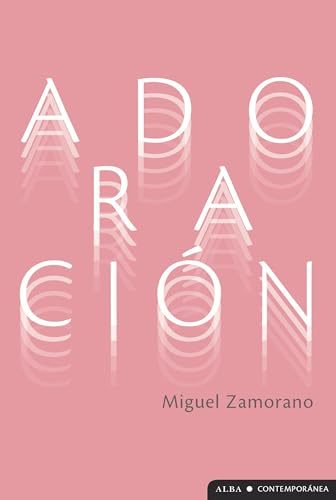 Libro ADORACION de ZAMORANO MIGUEL en Colombia, literatura