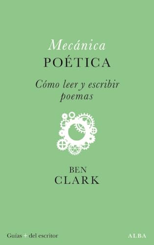 Libro MECANICA POETICA COMO LEER Y ESCRIBIR POEMAS de CLARK BEN en Colombia, lingüística