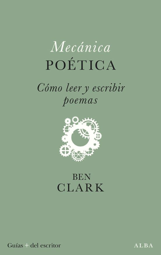 Libro MECANICA POETICA COMO LEER Y ESCRIBIR POEMAS de CLARK BEN en Colombia, lingüística