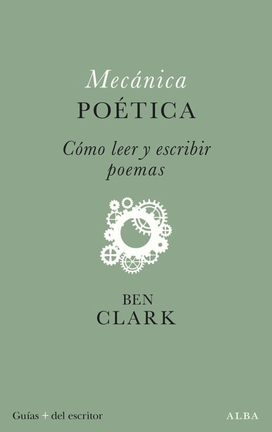 Libro MECANICA POETICA COMO LEER Y ESCRIBIR POEMAS de CLARK BEN en Colombia, lingüística