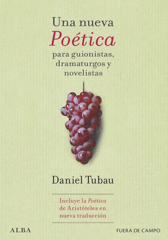 Libro UNA NUEVA POETICA PARA GUIONISTAS, DRAMATURGOS Y NOVELISTAS de TUBAU DANIEL en Colombia, cine