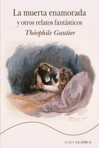 Libro LA MUERTA ENAMORADA Y OTROS RELATOS FANTASTICOS de GAUTIER THEOPHILE en Colombia, literatura