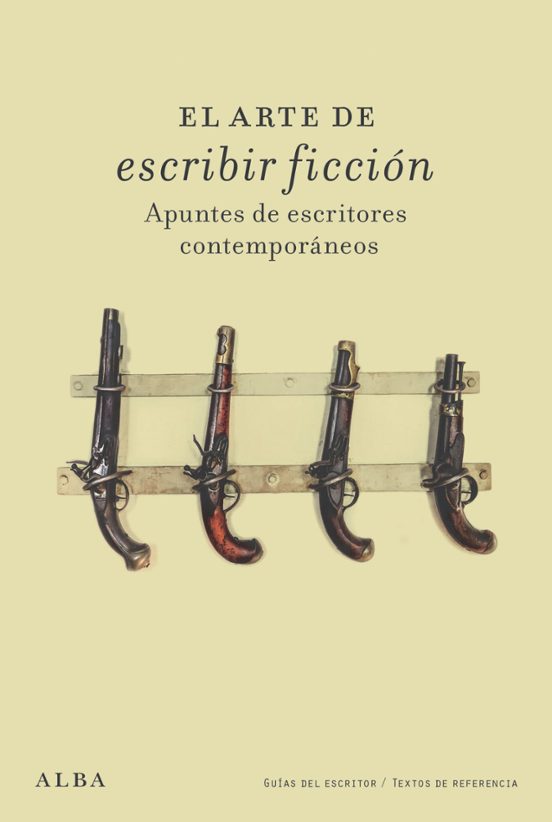 Libro EL ARTE DE ESCRIBIR FICCIÓN APUNTES DE ESCRITORES CONTEMPORÁNEOS de VARIOS AUTORES en Colombia, lingüística