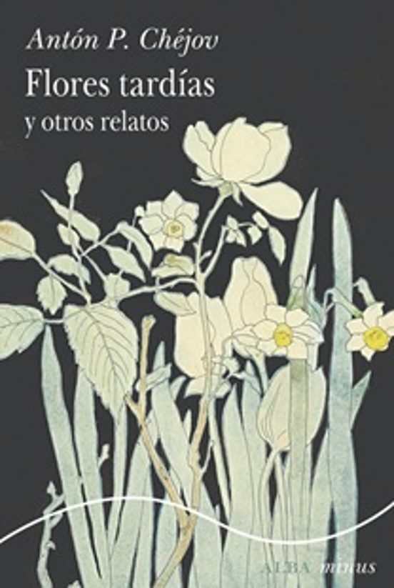 Libro FLORES TARDIAS Y OTROS RELATOS de CHEJOV ANTON P. en Colombia, literatura