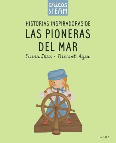 Libro CHICAS STEAM. HISTORIAS DE LAS PIONERAS DEL MAR. HISTORIAS de DIEZ SILVIA en Colombia, juvenil