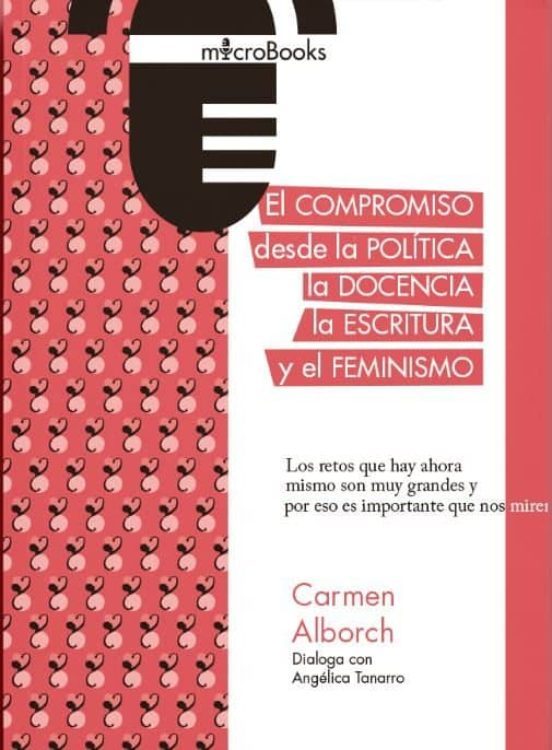 Libro EL COMPROMISO DESDE LA POLITICA LA DOCENCIA LA ESCRITURA Y EL FEMINISMO de ALBORCH CARMEN ANGELICA TANARR en Colombia, estudios de genero